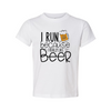 I Run Because I Really Like Beer - White