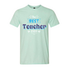 Best Teacher Ever - Ice Teal