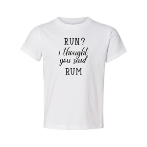 Run? I Thought You Said Rum