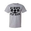 Always Fly High - Grey