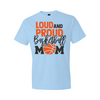 Loud and Proud Mom - Light Blue