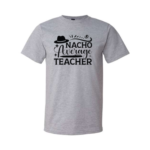 Nacho Average Teacher