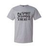 Spirit Strong Here - Grey